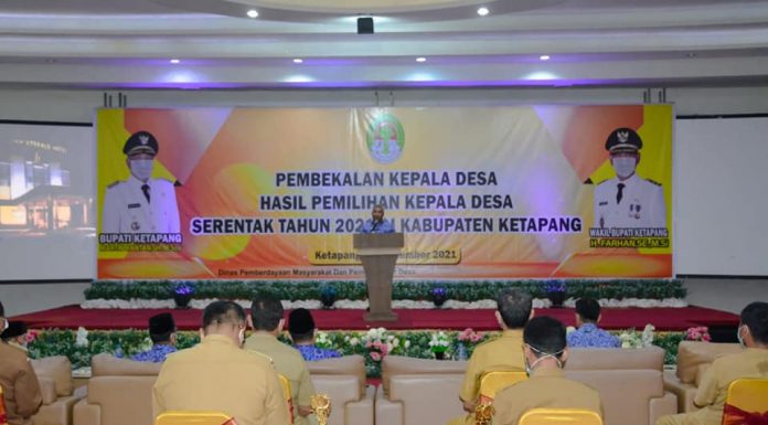 Bupati Ketapang Buka Kegiatan Pembekalan Kepala Desa Hasil Pemilihan Serentak Tahun 2021