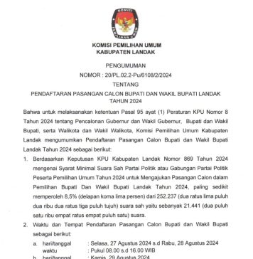 PENGUMUMAN SYARAT PENDAFTARAN CALON BUPATI DAN WAKIL BUPATI LANDAK TAHUN 2024