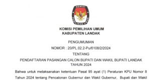 PENGUMUMAN SYARAT PENDAFTARAN CALON BUPATI DAN WAKIL BUPATI LANDAK TAHUN 2024