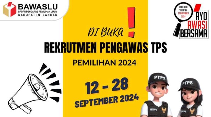 Bawaslu Landak Buka Rekrutmen Pengawas TPS, Berikut Ketentuannya